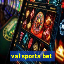 val sports bet